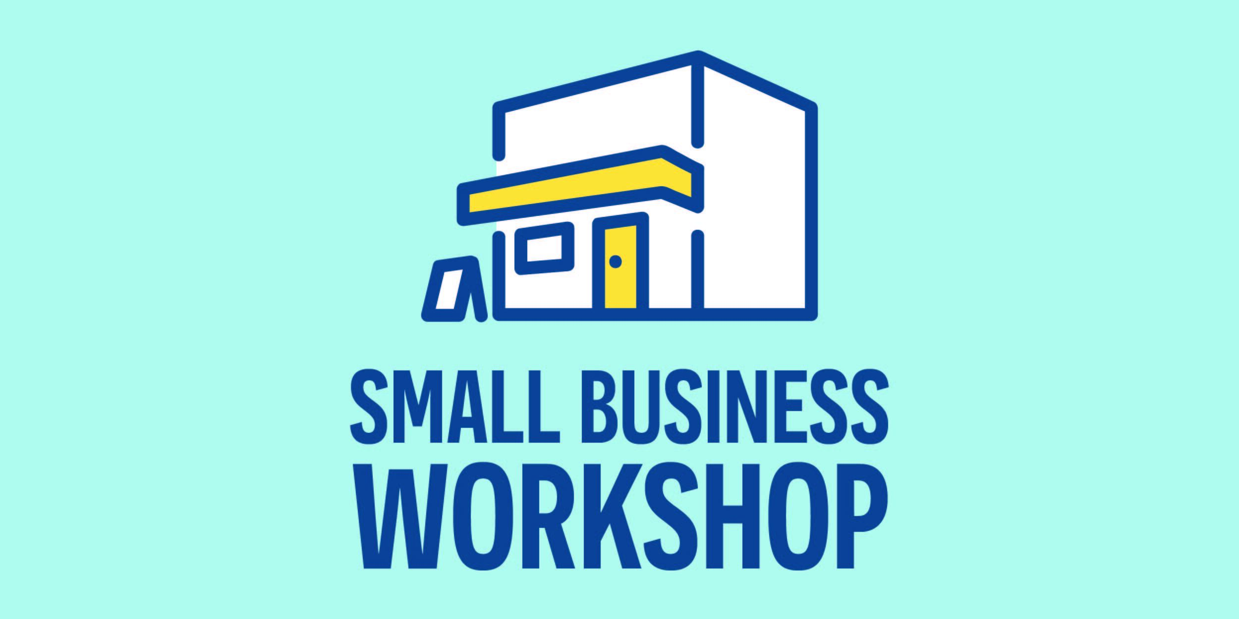 Small Business Workshop